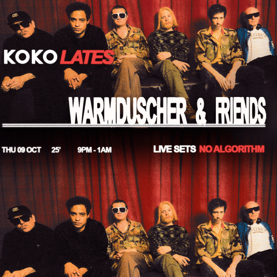 KOKO Lates: Warmduscher & Friends